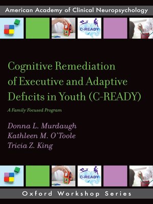 cover image of Cognitive Remediation of Executive and Adaptive Deficits in Youth (C-READY)